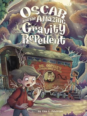 cover image of Oscar and the Amazing Gravity Repellent